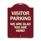 Signmission Parking Area Visitor Parking We Are Glad You Are Here! Heavy-Gauge Alum, 24" x 18", BU-1824-23471 A-DES-BU-1824-23471 - alternate 1